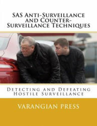 SAS Anti-Surveillance and Counter-Surveillance Techniques - Varangian Press (ISBN: 9781983409059)