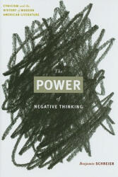 Power of Negative Thinking - Benjamin Schreier (ISBN: 9780813928128)