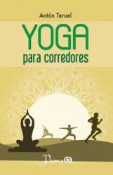 Yoga para corredores - Anton Teruel (ISBN: 9781546396086)