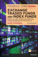 FT Guide to Exchange Traded Funds and Index Funds - How to Use Tracker Funds in Your Investment Portfolio (ISBN: 9780273769408)