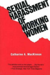 Sexual Harassment of Working Women - Catharine A. MacKinnon (ISBN: 9780300022995)