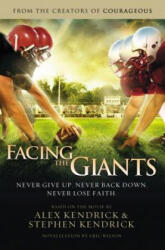 Facing the Giants - Eric Wilson (ISBN: 9781401685263)