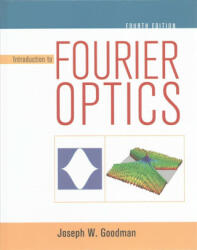 Introduction to Fourier Optics - Joseph W. Goodman (ISBN: 9781319119164)