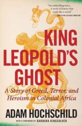 King Leopold's Ghost - Adam Hochschild (ISBN: 9780358212508)