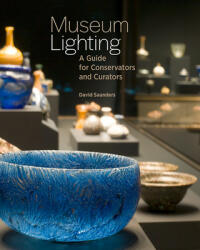 Museum Lighting: A Guide for Conservators and Curators (ISBN: 9781606066379)