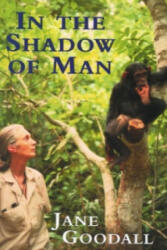 In the Shadow of Man - Jane Goodall (ISBN: 9780753809471)