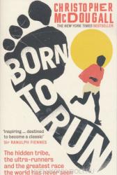 Born to Run - Christopher McDougall (ISBN: 9781861978776)