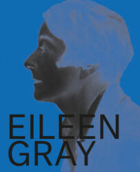 Eileen Gray, Designer and Architect (ISBN: 9780300251067)