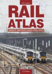 Rail Atlas Of Great Britain And Ireland 15th Edition - Stuart Baker (ISBN: 9780860936817)