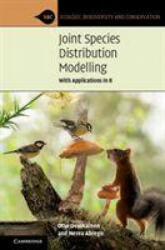 Joint Species Distribution Modelling - Otso (University of Helsinki) Ovaskainen, Nerea (University of Helsinki) Abrego (ISBN: 9781108716789)