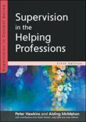 Supervision in the Helping Professions (ISBN: 9780335248346)