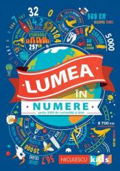 Lumea in numere. Peste 2000 de curiozitati si date - Steve Martin, Clive Gifford, Marianne Taylor (ISBN: 9786063803598)
