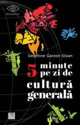 5 minute pe zi de cultură generală (ISBN: 9786063803741)