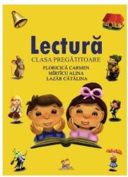 Lectura (clasa pregatitoare) - Alina Mirticu, Carmen Floricica, Catalina Lazar (ISBN: 9786068714592)