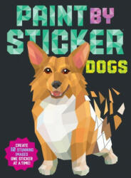 Paint by Sticker: Dogs - Workman Publishing (ISBN: 9781523509652)