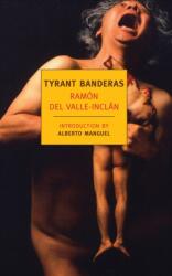 Tyrant Banderas (ISBN: 9781590174982)