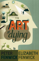 Art of Dying - Peter Fenwick (ISBN: 9780826499233)