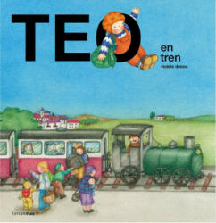 Teo en tren - VIOLETA DENOU (ISBN: 9788408157182)