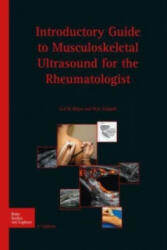 Introductory guide to musculoskeletal ultrasound for the rheumatologist - G. A. W. Bruyn, W. A. Schmidt (ISBN: 9789031389018)