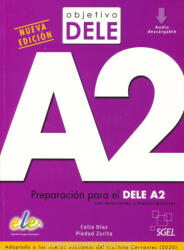 Celia Díaz Fernández, Piedad Zurita Sáenz de Navarrete: Objetivo DELE A2 Nueva edición (ISBN: 9788417730062)