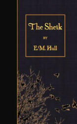 The Sheik - Edith Maude Hull, E M Hull (ISBN: 9781508527275)