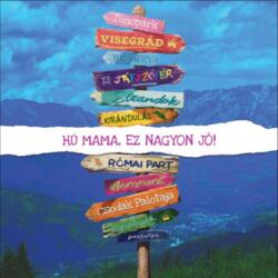 Kovács-Kilvády Móni: Hú Mama, ez nagyon jó! (2020)