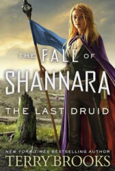 Last Druid: Book Four of the Fall of Shannara (ISBN: 9780356510262)