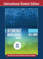 Intermediate Microeconomics with Calculus: A Modern Approach - Varian, Hal R. (ISBN: 9780393690019)