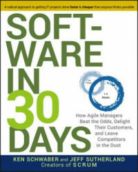 Software in 30 Days - Ken Schwaber, Jeff Sutherland (2012)