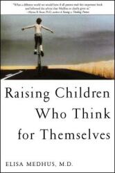 Raising Children Who Think for Themselves (2001)