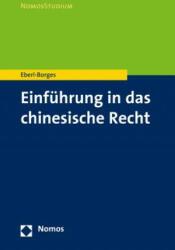 Einführung in das chinesische Recht - Christina Eberl-Borges (ISBN: 9783848723867)