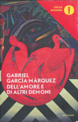 Dell'amore ed altri demoni - Gabriel Garcia Marquez (ISBN: 9788804667902)