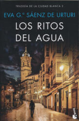 Los ritos del agua - García Sáenz de Urturi, Eva (ISBN: 9788408223177)