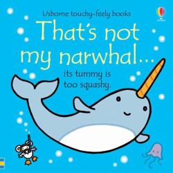 That's not my narwhal. . . - Fiona Watt (ISBN: 9781474972109)