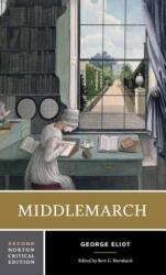 Middlemarch - George Eliot (ISBN: 9780393974522)
