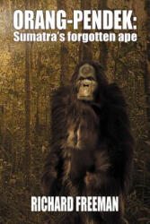 Orang Pendek - Freeman (ISBN: 9781905723829)