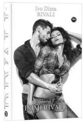 Rivali Vol. 3. Inimi rivale - Ivo Dima (ISBN: 9786069092354)