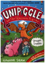 Unipiggle: Dragon Trouble (ISBN: 9781474972185)