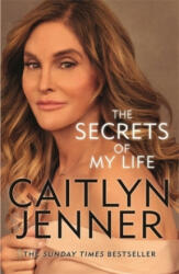 Secrets of My Life - Caitlyn Jenner (ISBN: 9781409173960)
