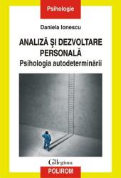 Analiză și dezvoltare personală. Psihologia autodeterminării (ISBN: 9789734681105)