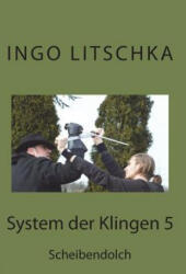 System der Klingen 5 - Ingo Litschka (2016)