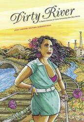 Dirty River: A Queer Femme of Color Dreaming Her Way Home (ISBN: 9781551526003)