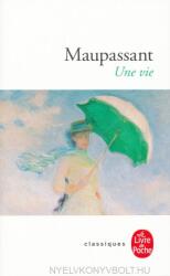 Guy de Maupassant: Une vie (ISBN: 9782253004240)