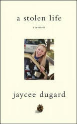 Stolen Life - Jaycee Dugard (ISBN: 9781451673708)