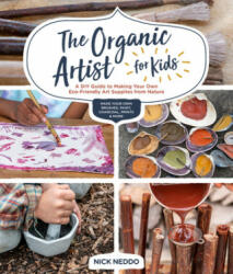 Organic Artist for Kids - Nick Neddo (ISBN: 9781631597671)