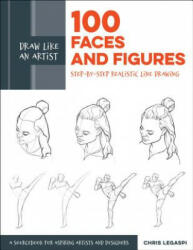 Draw Like an Artist: 100 Faces and Figures - Chris Legaspi (ISBN: 9781631597107)