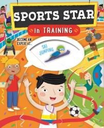Sports Star in Training (ISBN: 9780753475232)