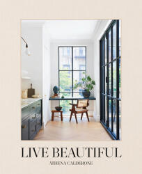 Live Beautiful - Athena Calderone (ISBN: 9781419742804)