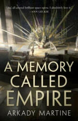 Memory Called Empire - Arkady Martine (ISBN: 9781250186447)
