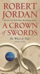 CROWN OF SWORDS - Robert Jordan (ISBN: 9781250252081)
